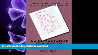 READ THE NEW BOOK An Inconvenient Old Woman (Realities of Aging) (Volume 2) READ NOW PDF ONLINE