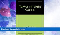 Big Deals  Taiwan-Insight Guide (Insight Guide Taiwan)  Full Read Most Wanted