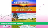 FAVORITE BOOK  American Adventures: Southern California Country Escapes: (Full Color Travel