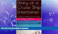 READ  Diary of a Cruise Ship Entertainer: A Hilarious Insight into a Life at Sea  BOOK ONLINE