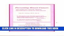 [EBOOK] DOWNLOAD Preventing Breast Cancer: The Story of a Major, Proven, Preventable Cause of This