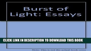 [EBOOK] DOWNLOAD A Burst of Light: Essays PDF