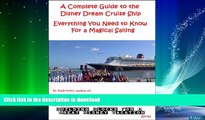 FAVORITE BOOK  A Complete Guide to the Disney Dream Cruise Ship: Everything You Need to Know For
