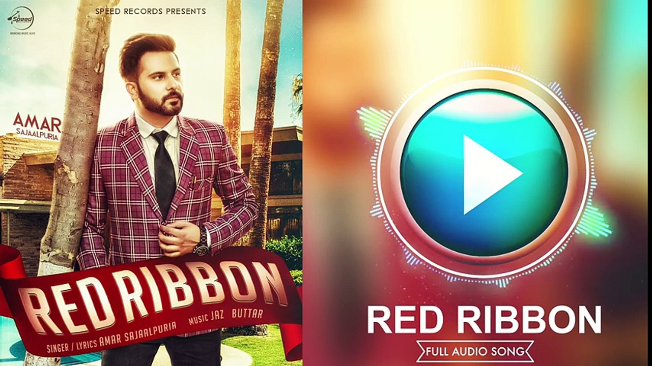 Red Ribbon (Full Audio Song) - Amar Sajaalpuria & Ft.Jaz Buttar - Punjabi Song Collection