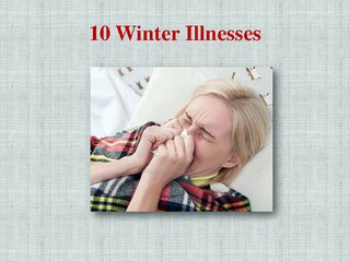 10 Winter Illnesses