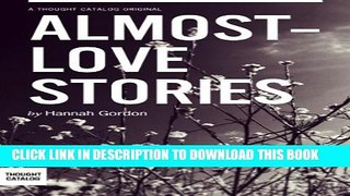 [PDF] FREE Almost-love Stories, A Collection [Read] Online