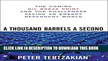 [PDF] A Thousand Barrels a Second: The Coming Oil Break Point and the Challenges Facing an Energy