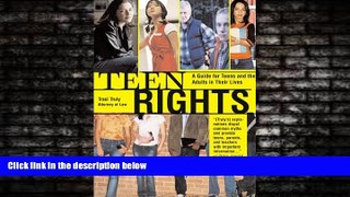 READ book  Teen Rights (and Responsibilities): A Guide for All Teens and the Adults in Their