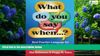 Books to Read  What Do You Say When...? Best Practice Language for Improving Student Behavior
