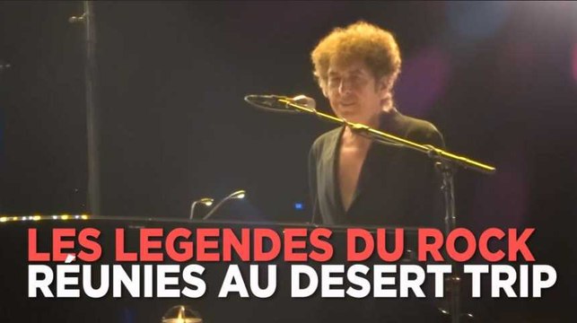 Dylan, Rolling Stones, McCartney : pluie de légendes au festival Desert Trip