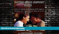 READ book  Paying Child Support Sucks: Learn how to legally avoid paying child support, Minimize