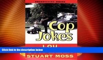 Big Deals  Cop Jokes Pocketguide  Full Read Most Wanted