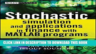 [PDF] Stochastic Simulation and Applications in Finance with MATLAB Programs Full Online