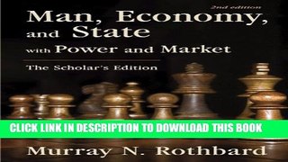 [PDF] Man, Economy, and State with Power and Market: The Scholar s Edition (LvMI) Full Collection