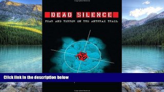 Books to Read  Dead Silence: Fear and Terror on the Anthrax Trail  Full Ebooks Most Wanted