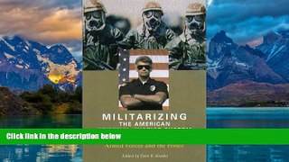 Books to Read  Militarizing the American Criminal Justice System: The Changing Roles of the Armed
