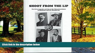 Books to Read  Shoot from the Lip: The Lives, Legends   Lies of the Three Guardsmen of Oklahoma