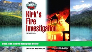 Big Deals  Kirk s Fire Investigation (5th Edition)  Best Seller Books Most Wanted