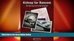 Must Have PDF  Kidnap for Ransom: Resolving the Unthinkable  Full Read Most Wanted