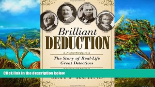 Deals in Books  Brilliant Deduction: The Story of Real-Life Great Detectives  Premium Ebooks