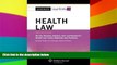 Must Have  Casenote Legal Briefs: Health Law, Keyed to Furrow, Greaney, Johnson, Jost, and