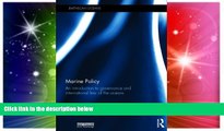 Must Have  Marine Policy: An Introduction to Governance and International Law of the Oceans