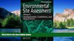 Must Have  Environmental Site Assessment Phase I: A Basic Guide, Third Edition  READ Ebook Full