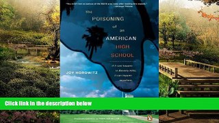 Full [PDF]  The Poisoning of an American High School  READ Ebook Full Ebook