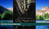 READ FULL  American Legacy: Our National Forests  READ Ebook Full Ebook
