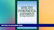 READ FULL  Effective Environmental Assessments: How to Manage and Prepare NEPA EAs  READ Ebook
