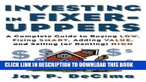 [PDF] Investing in Fixer-Uppers : A Complete Guide to Buying Low, Fixing Smart, Adding Value, and