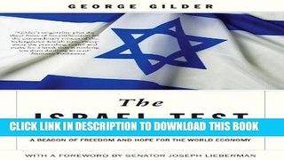 [PDF] The Israel Test: Why the World s Most Besieged State is a Beacon of Freedom and Hope for the