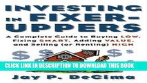 [PDF] Investing in Fixer-Uppers : A Complete Guide to Buying Low, Fixing Smart, Adding Value, and