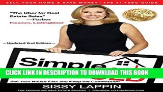 [PDF] Simple and SOLD - Sell Your House Fast and Keep the Commission: Sell Your Home   Save Money