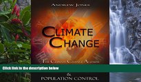 READ NOW  Climate Change: The Climate Change Agenda - World Government, Carbon Taxes   Population