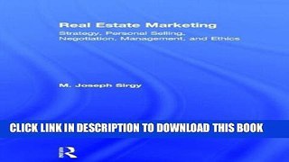 [PDF] Real Estate Marketing: Strategy, Personal Selling, Negotiation, Management, and Ethics