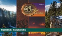 Full Online [PDF]  Light Pollution: Responses and Remedies (Patrick Moore s Practical Astronomy