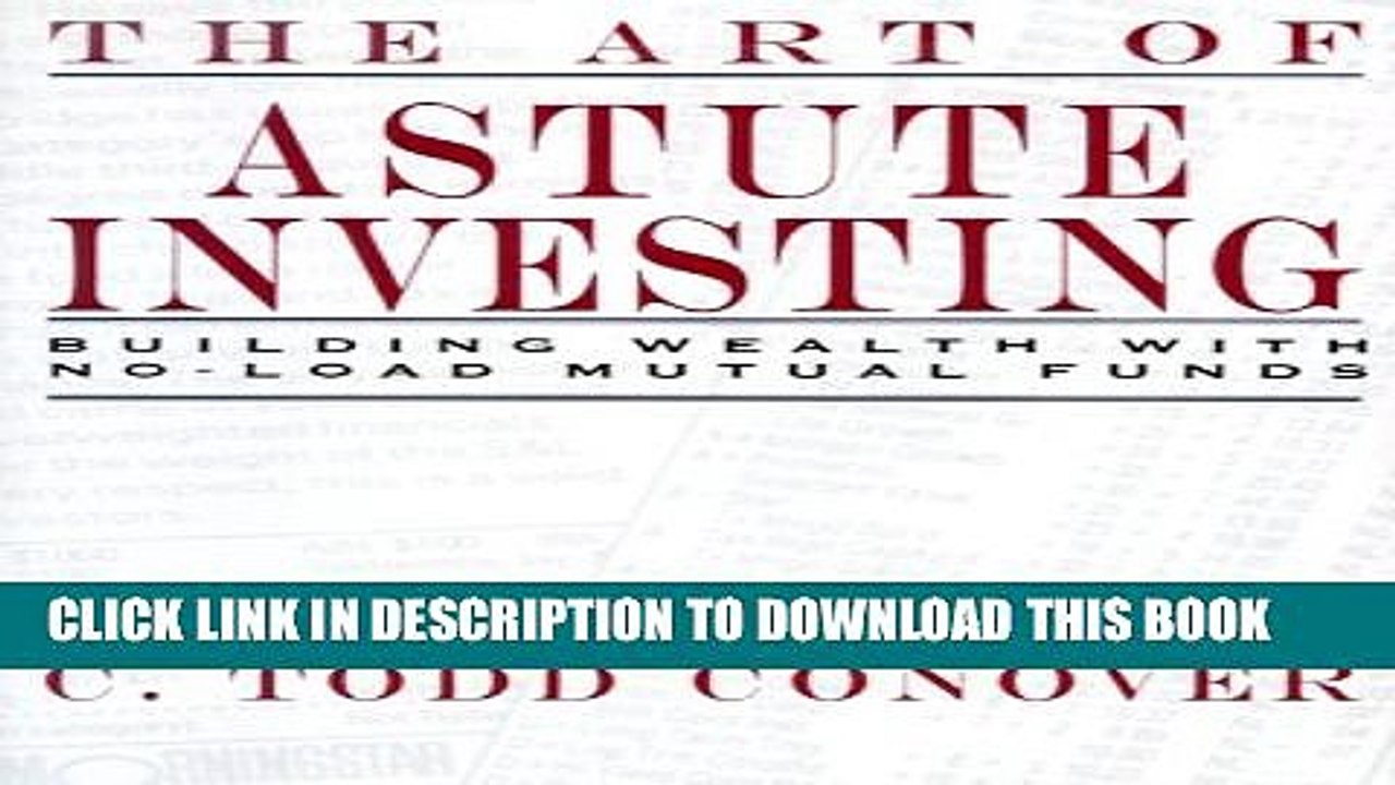 [PDF] The Art of Astute Investing: Building Wealth With No-Load Mutual Funds Full Online