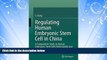 FREE PDF  Regulating Human Embryonic Stem Cell in China: A Comparative Study on Human Embryonic