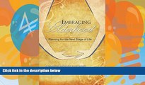 Big Deals  Embracing Elderhood: Planning for the Next Stage of Life  Best Seller Books Best Seller