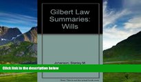 Books to Read  Gilbert Law Summaries: Wills  Best Seller Books Most Wanted