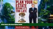 Books to Read  Plan Your Estate Before It s Too Late: Professional Advice on Tips, Strategies, and