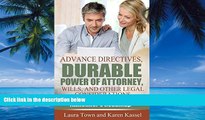 Big Deals  Advance Directives, Durable Power of Attorney, Wills, and Other Legal Considerations