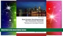 Must Have  Real Estate Developments for Economic Growth: Significance and Critical Role of Real
