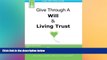 READ FULL  Give Through A Will   Living Trust: Legal Self-Help Guide  READ Ebook Full Ebook