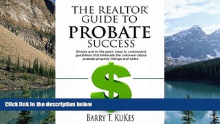 Books to Read  The Realtor Guide to Probate Success  Best Seller Books Most Wanted