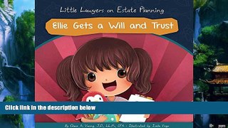Big Deals  Ellie Gets a Will and Trust: Estate Planning (Little Lawyers)  Full Ebooks Best Seller