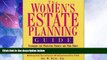 Big Deals  The Women s Estate Planning Guide  Full Read Most Wanted