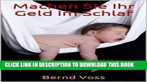 [PDF] Machen  Sie Ihr Geld  im Schlaf: Das 1.600.000% Rendite Monster (German Edition) Full
