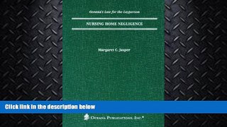 READ book  Nursing Home Negligence (Legal Almanac Series) READ ONLINE